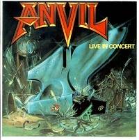 Anvil : Past and Present - Live in Concert
